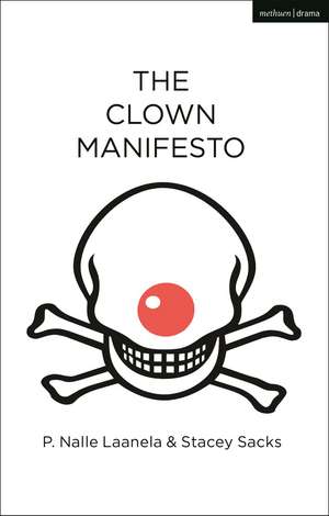 The Clown Manifesto de P. Nalle Laanela