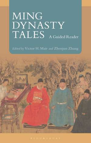 Ming Dynasty Tales: A Guided Reader de Victor H. Mair