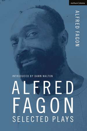 Alfred Fagon Selected Plays de Alfred Fagon