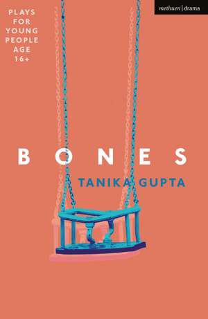 Bones de Tanika Gupta