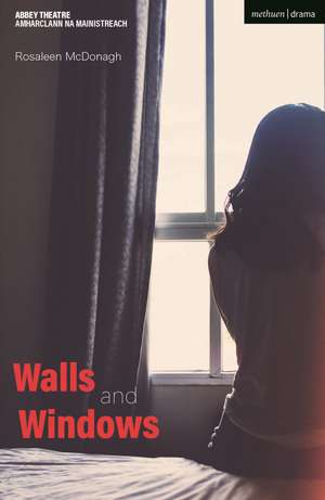 Walls and Windows de Rosaleen McDonagh