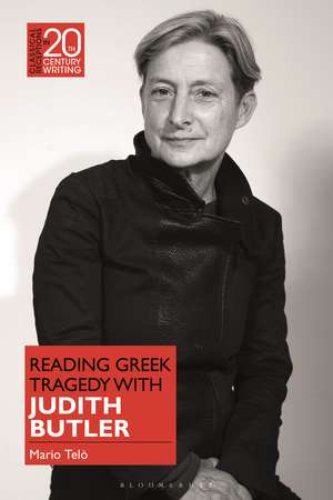 Reading Greek Tragedy with Judith Butler de Professor Mario Telò