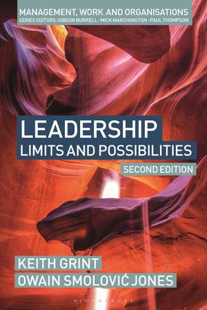 Leadership: Limits and possibilities de Keith Grint