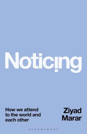 Noticing de Ziyad Marar