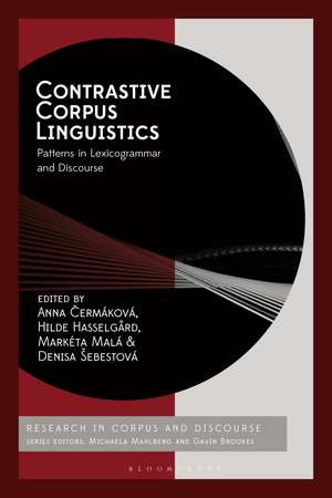 Contrastive Corpus Linguistics: Patterns in Lexicogrammar and Discourse de Dr Anna Cermakova