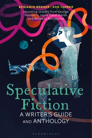 Speculative Fiction: A Writer's Guide and Anthology de Benjamin Warner