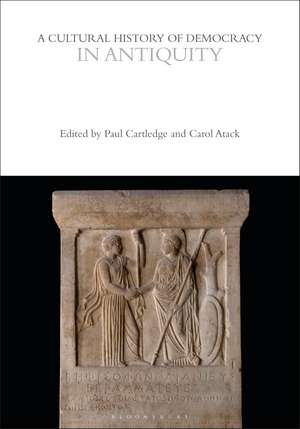 A Cultural History of Democracy in Antiquity de Paul Cartledge