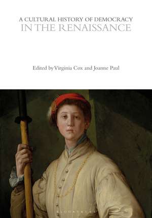 A Cultural History of Democracy in the Renaissance de Virginia Cox