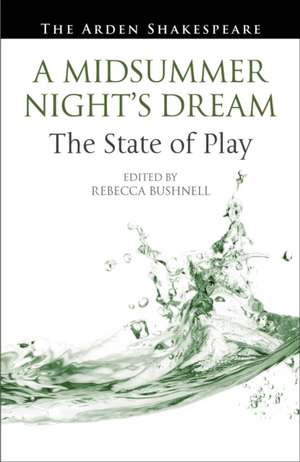 A Midsummer Night's Dream de Rebecca Bushnell