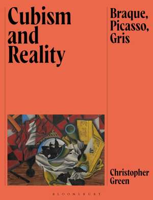 Cubism and Reality de Christopher (Emeritus Professor at the Courtauld Institute of ArtUK) Green