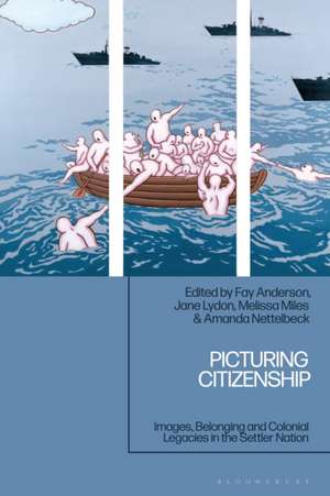 Picturing Citizenship de Fay Anderson