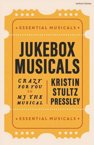 Jukebox Musicals de Kristin Stultz Pressley