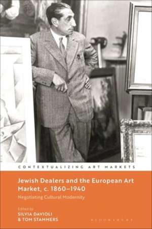 Jewish Dealers and the European Art Market, C. 1860-1940