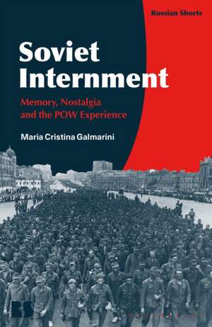 Galmarini, M: Soviet Internment de Dr Maria Cristina (College of William & MaryUSA) Galmarini