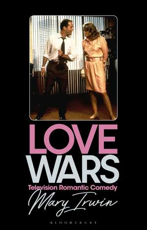 Love Wars de Mary Irwin