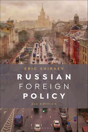 Russian Foreign Policy de Eric Shiraev