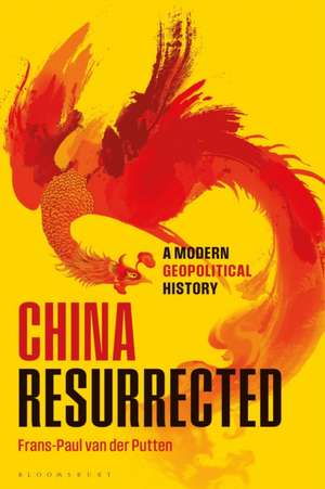 China Resurrected de Frans-Paul van der Putten