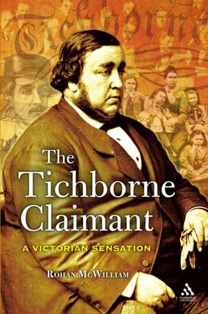 The Tichborne Claimant de Rohan Mcwilliam