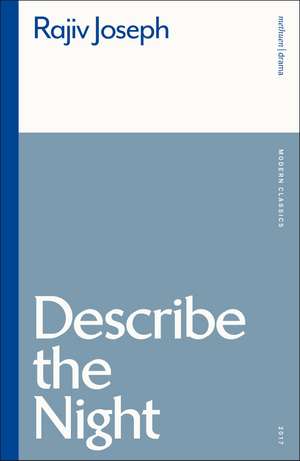 Describe the Night de Rajiv Joseph