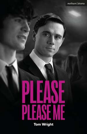Please Please Me de Tom Wright