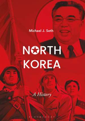 North Korea: A History de Michael J. Seth