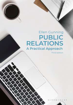 Public Relations: A Practical Approach de Ellen Gunning