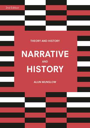 Narrative and History de Alun Munslow