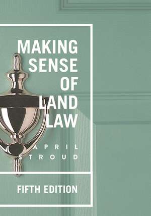 Making Sense of Land Law de April Stroud