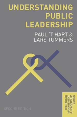 Understanding Public Leadership de Paul 't Hart