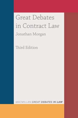 Great Debates in Contract Law de Dr Jonathan Morgan