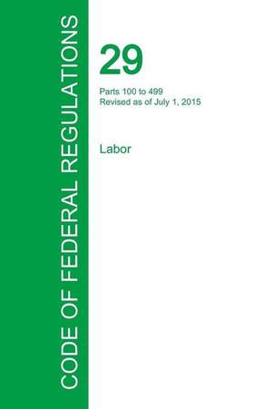 Code of Federal Regulations Title 29, Volume 2, July 1, 2015