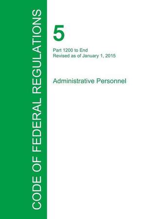 Code of Federal Regulations Title 5, Volume 3, January 1, 2015