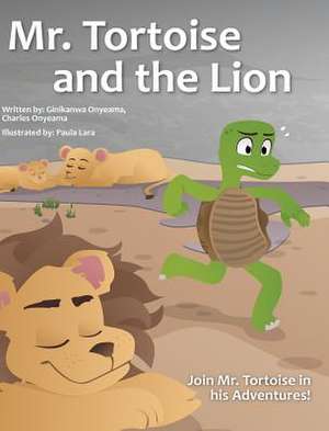 Mr. Tortoise and the Lion ( Mazi MBE Na Agu) de Onyeama, Ginikanwa