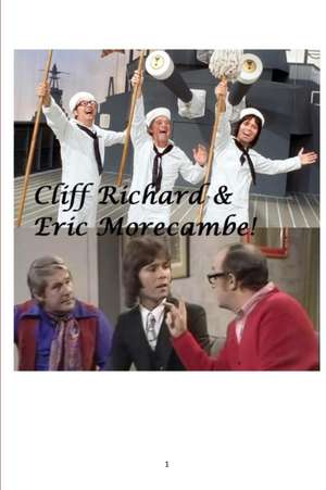 Cliff Richard and Eric Morecambe de Arthur Miller