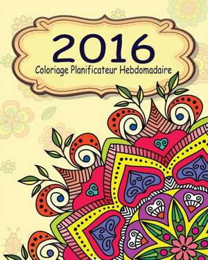 2016 Coloriage Planificateur Hebdomadaire de Jason Potash