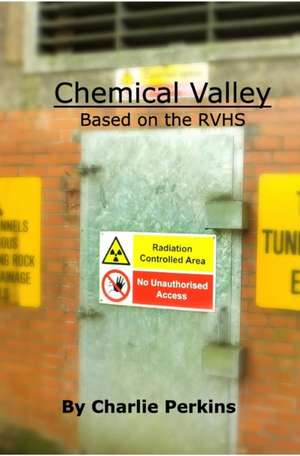 Chemical Valley de Charlie Perkins