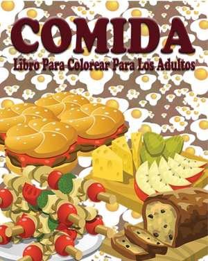 Comida Libro Para Colorear Para Los Adultos de Jason Potash