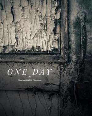 One Day de Charles Raven Phantana