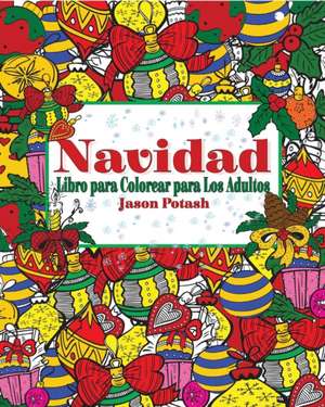 Navidad Libro Para Colorear Para Los Adultos de Jason Potash