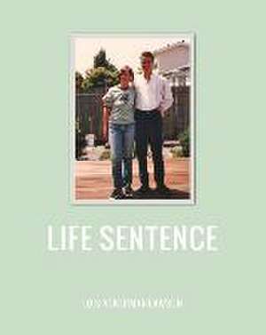 Life Sentence de Lois Ackerman Lawson