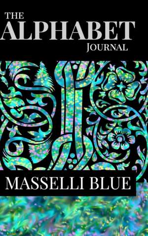 The Alphabet Journal - Masselli Blue de Judy a Powell