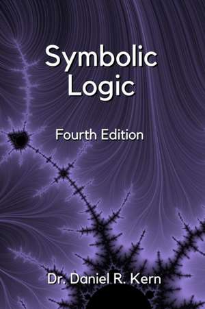 Symbolic Logic 4e de Daniel Kern