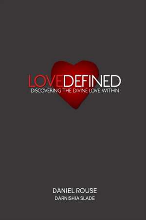 Love Defined de Daniel Rouse
