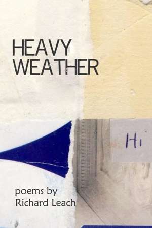 Heavy Weather de Richard Leach