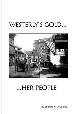 Westerly's Gold de Thomas A. O'Connell