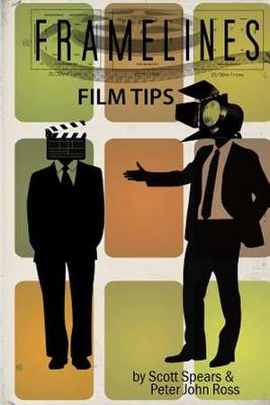 Framelines Film Tips de Peter John Ross