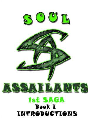 Soul Assailants Book I de Maurice Isaac