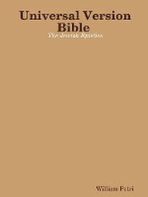 Universal Version Bible The Jewish Epistles de William Petri