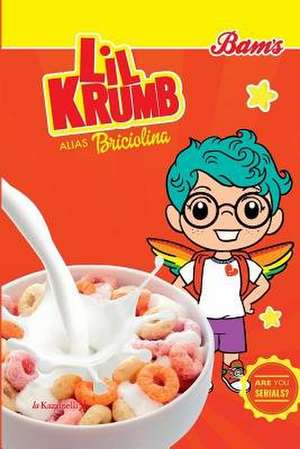 Lil Krumb Alias Briciolina de Andrea Medici