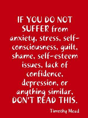 Don't Read This de Timothy Mead